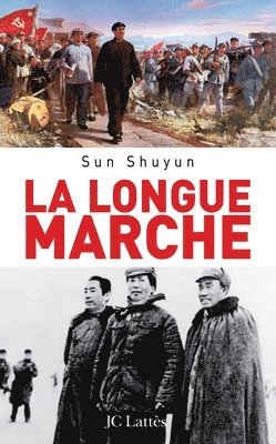 Sun Shuyun - La longue marche, Häftad