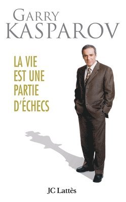 La vie est une partie d'échecs 1