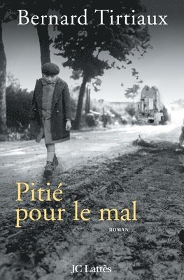Pitie Pour Le Mal
