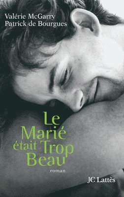 Le marié était trop beau 1