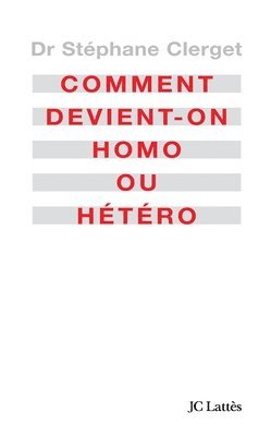 Comment devient-on homo ou hétéro? 1