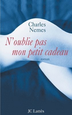 Nemes-C - N'oublie pas mon petit cadeau, Häftad