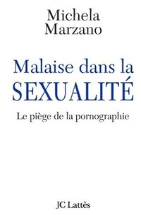 bokomslag Malaise dans la sexualité - Le piège de la pornographie