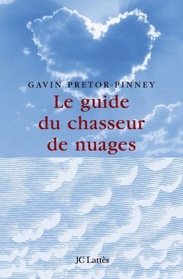 bokomslag Le guide du chasseur de nuages