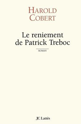 bokomslag Le reniement de Patrick Treboc