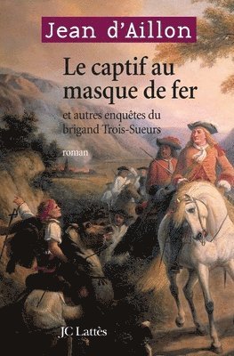 Le Captif Au Masque de Fer