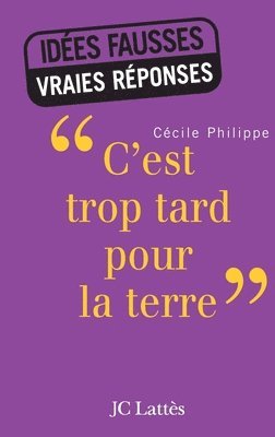 c'est trop tard pour la terre