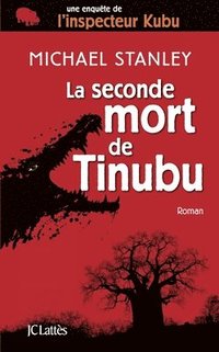 bokomslag La seconde mort de Tinubu