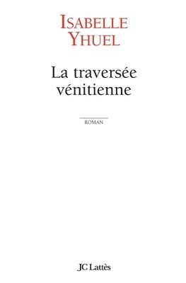 bokomslag La traversée vénitienne