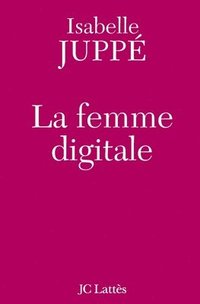 bokomslag La Femme Digitale