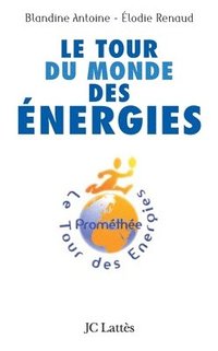 bokomslag Le tour du monde des énergies