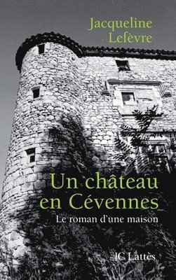 bokomslag Un château en Cévennes