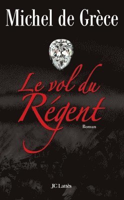 Le vol du Régent 1