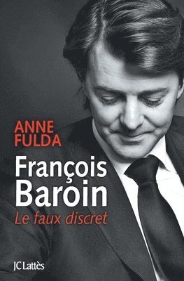 François Baroin, Le faux discret 1