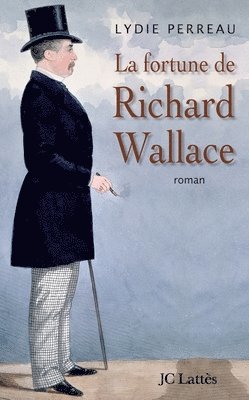 bokomslag La fortune de Richard Wallace