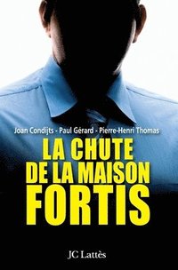 bokomslag La chute de la maison Fortis