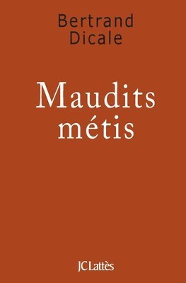 Maudits métis 1