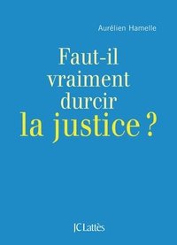 bokomslag Faut-il durcir la justice ?