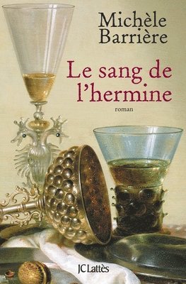 Michèle Barrière - Le Sang de l'Hermine, Häftad