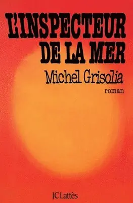 Michel Grisolia - L'inspecteur de la mer, Häftad. Tillgänglighet: Lägg i varukorg