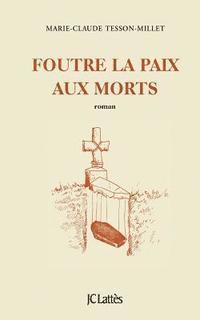 Foutre la paix aux morts 1