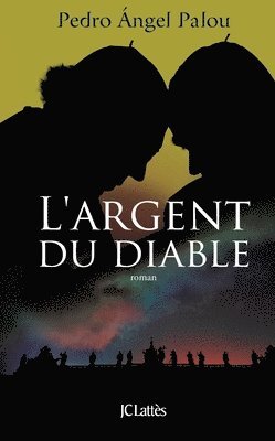 Pedro Angel Palou - L'argent du diable, Häftad