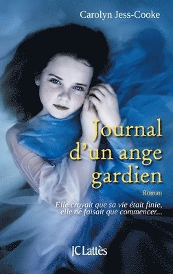 Carolyn Jess-Cooke - Journal d'un ange gardien, Häftad