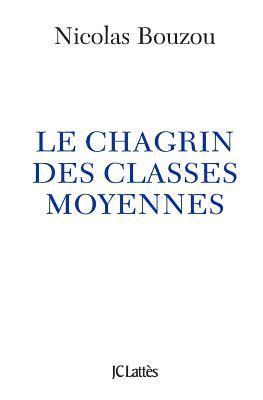 bokomslag Le chagrin des classes moyennes