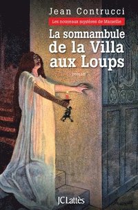 bokomslag La Somnambule de la Villa Aux Loups