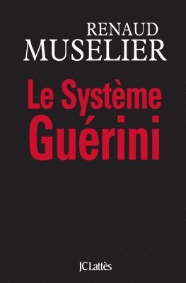 Le Système Guérini 1