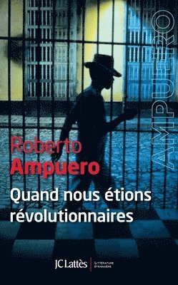 Roberto Ampuero - Quand nous étions révolutionnaires, Häftad