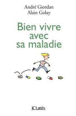 André Giordan, Alain Golay - Bien vivre avec sa maladie, Häftad