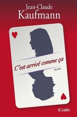 C'est arrivé comme ça