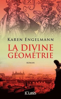 Karen Engelmann - La divine géométrie, Häftad