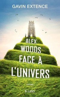 bokomslag Alex Woods face à l'univers