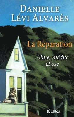 bokomslag La Reparation Aime Medite Et Ose