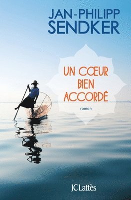 Jan-Philipp Sendker - Un coeur bien accordé, Häftad