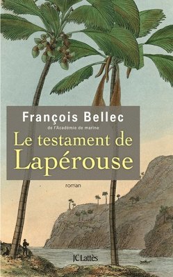 Bellec-F - Le testament de Lapérouse, Häftad