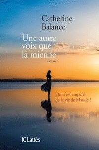 bokomslag Une Autre Voix Que La Mienne