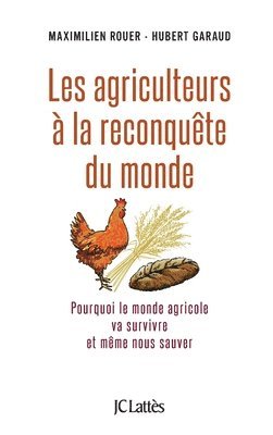 Les agriculteurs à la reconquête du monde 1