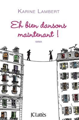 Eh bien dansons maintenant ! 1