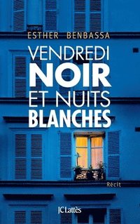 bokomslag Vendredi noir et nuits blanches