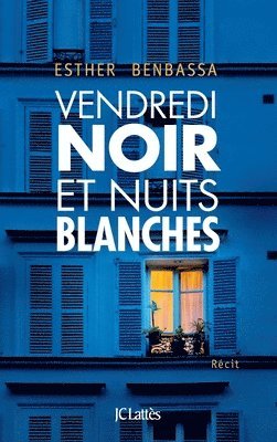 Vendredi noir et nuits blanches 1