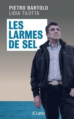 Pietro Bartolo - Les larmes de sel, Häftad