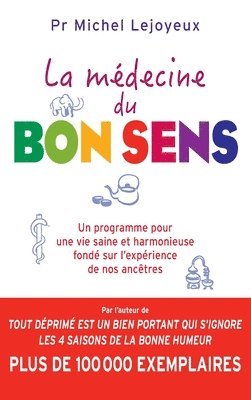 bokomslag La médecine du bon sens