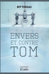 bokomslag Envers et contre Tom