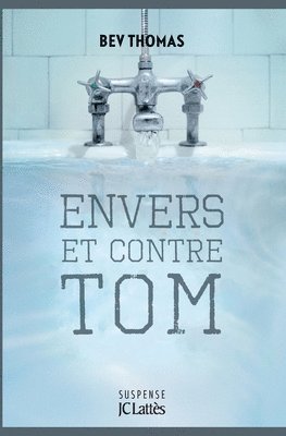 bokomslag Envers et contre Tom