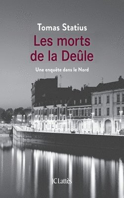 bokomslag Les morts de la Deûle