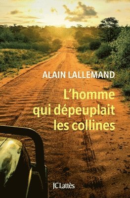 L'homme qui dépeuplait les collines 1