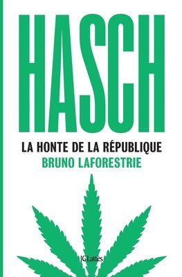 bokomslag Hasch, la honte de la République
